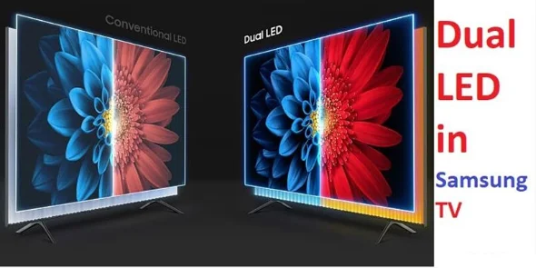 دوآل ال ای دی (Dual LED) در تلویزیون های سامسونگ