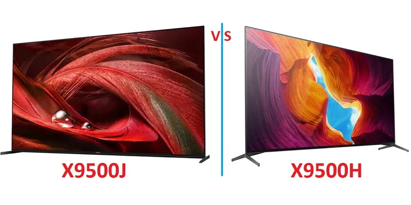 مقایسه تلویزیون سونی X9500H و تلویزیون سونی X9500J