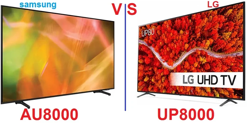 مقایسه تلویزیون سامسونگ AU8000 و تلویزیون ال جی UP8000